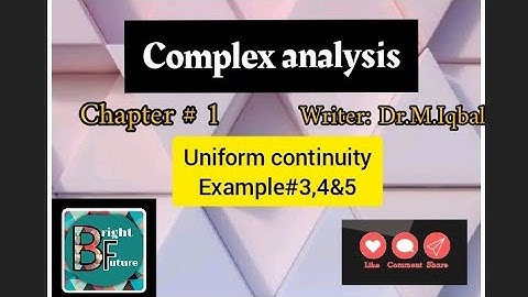 Complex analysis|Chapter#1|Uniform continuity,Examples with theorem|MSC/BS maths|#maths #bs