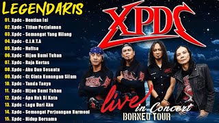 XPDC Full Album || Lagu XPDC Leganda | Hijau Bumi Tuhan, Hentian Ini | Lagu Rock Kapak Terpilih 90an