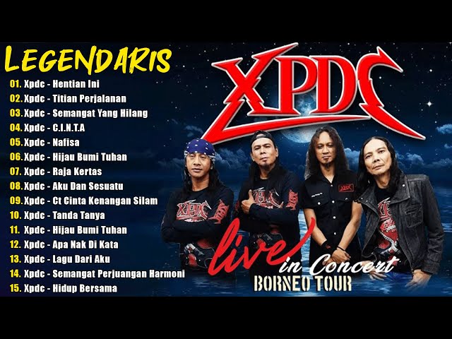 XPDC Full Album || Lagu XPDC Leganda | Hijau Bumi Tuhan, Hentian Ini | Lagu Rock Kapak Terpilih 90an class=