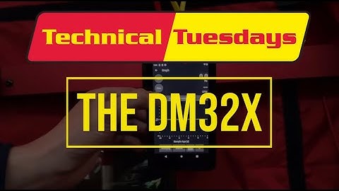 Technical Tuesdays: Ep. 37 - The DM32X