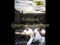 Quiero Tu Corazón Unisono
