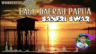 Lagu Daerah Papua - Saneri Swar