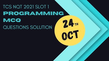 TCS NQT 2021 | Slot 1 | 24 Oct | Coding / Programming MCQ Solutions | Hindi