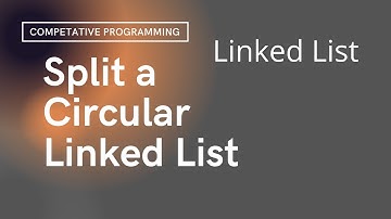 #CLL How to Split Circular Linked List into Half | Linked List | Day-31