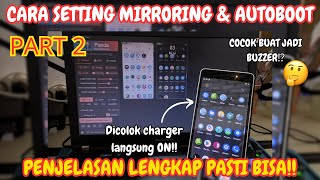 CARA SET AUTO BOOT DAN MIRRORING HP ANDROID BUAT MINING/FARM✅| PART 2 screenshot 4