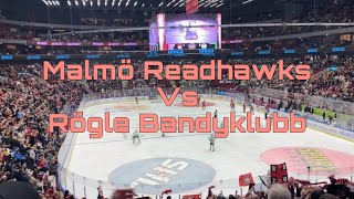 Malmö Redhawks - Rögle bandyklubb|| Coleen Morena