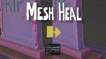 Blender Add-on: Mesh Heal Tutorial: Restore, Repair and Fix
