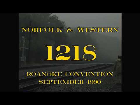 Norfolk and Western 1218: Roanoke Convention 1990