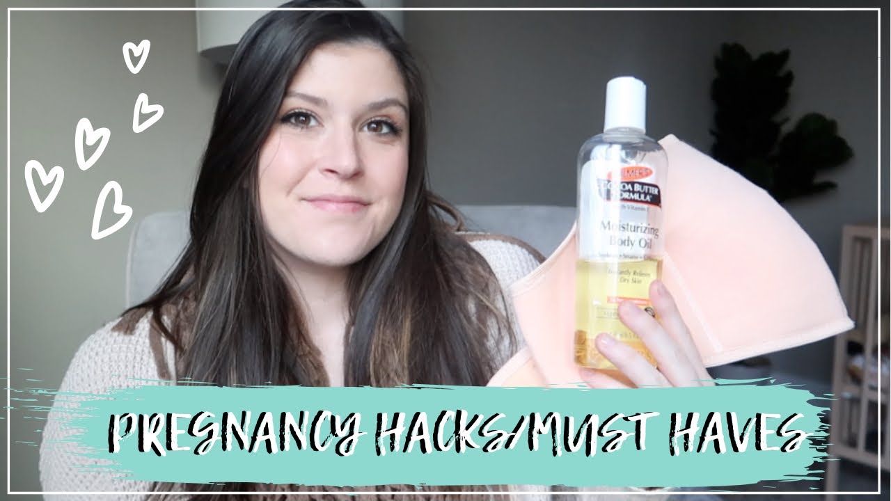 PREGNANCY HACKS AND MUST HAVES