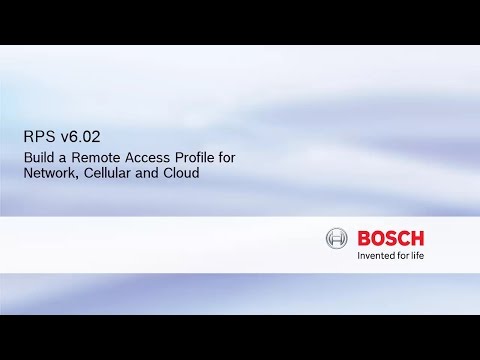 Bosch Security - RPS v6.02 - Build a Remote Access Profile for Network, Cellular and Cloud