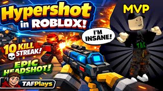 Best GUNGAME on ROBLOX! Hypershot Based Gamemode @TAFPlays