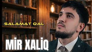 Mir Xaliq - Salamat Qal 2026 (Remix Nurgul )