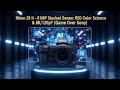 Nikon Z8 II Leaked Specs: 61MP, Global Shutter &amp; RED Color Science?