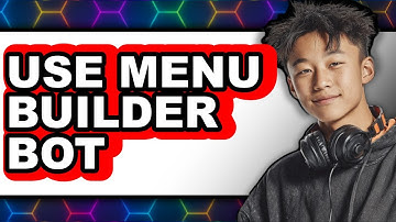 How to Use Menu Builder Bot (UPDATED 2025)
