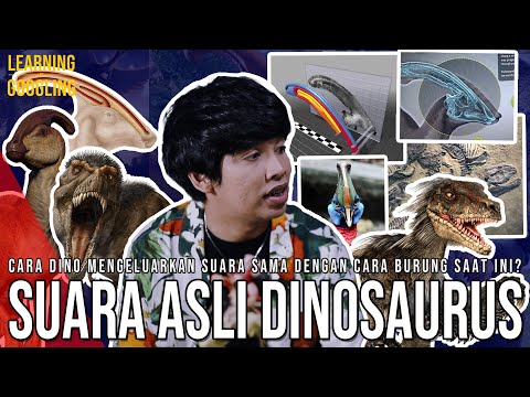 INI SUARA ASLI DINOSAURUS? Cara Ilmuwan Meneliti Suara Dino! Mirip Burung? | Learning By Googling