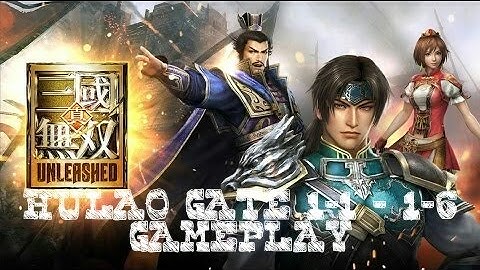 Dynasty Warriors :  UNLEASHED Gameplay-Chapter 1: Hulao Gate | Stage 1-6 Normal