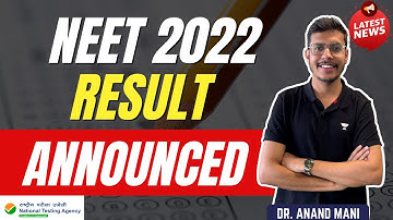 NEET 2022 Exam Results Declared | Dr. Anand Mani