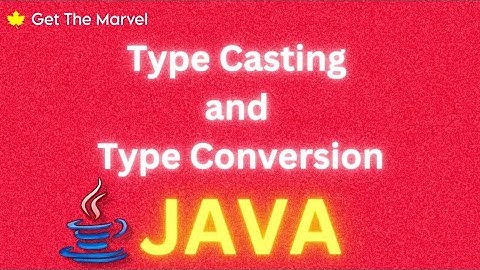 Type Casting and Type Conversion in Java explained : A Beginner