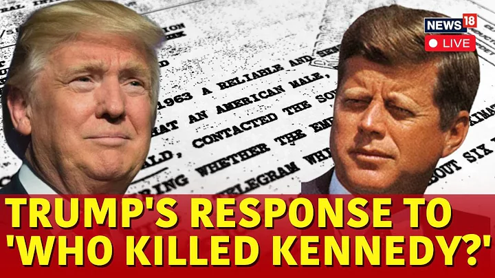Trump News LIVE | 'Who Killed Kennedy?': Trump Reacts After Release Of JFK Documents | N18G