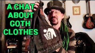 A chat about goth clothes