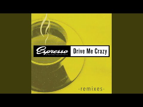 Drive Me Crazy (Dindon Extended Mix)