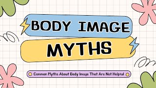 EP 14: Body Image Myths