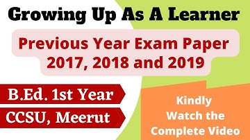 Growing Up As A Learner | PYQs | B.Ed. 1st Year | CCSU