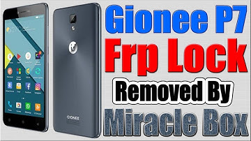 Gionee P7 Frp Lock Reset by Miracle Thunder | Gionee P7 Frp Reset
