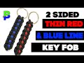 Make a Double Sided, Thin Blue and Thin Red Line Keyfob  - BoredParacord.com