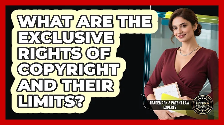What Are The Exclusive Rights Of Copyright And Their Limits? - Trademark and Patent Law Experts