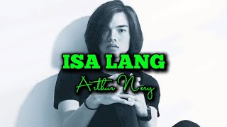 ISA LANG - Arthur Nery (lyrics)