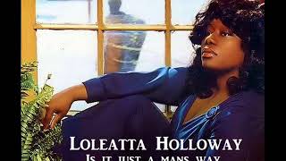 Loleatta Holloway - Is It Just A Mans Way (HQ+Sound)