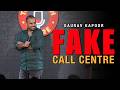 FAKE CALL CENTRE | Stand Up Comedy | Gaurav Kapoor