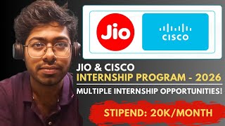 Jio &amp; Cisco Internship Program - 2026 | Complete Guide | Free Resources | Software Engineer 