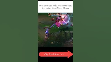 Pha combat mẫu mực của Sett trong tay Xiao Chao Meng. #xiaochaomeng #settvsdarius #lol #highlight