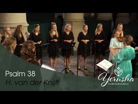 Psalm 38 (H. van der Knijff) | Damesensemble Yerusha