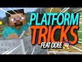 Steve Platform Tricks and Setups ft.DDee