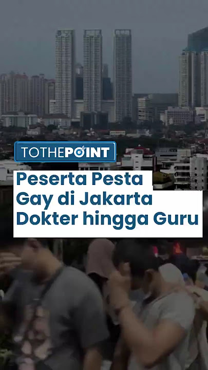 Viral, Pesta 'Arisan' di Hotel Jakarta Bubar, 56 Pria Diciduk, Dua Diantaranya Dokter dan Guru!