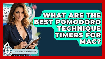 What Are The Best Pomodoro Technique Timers For Mac? - The Time Management Pro