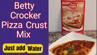 BETTY CROCKER PIZZA CRUST MIX