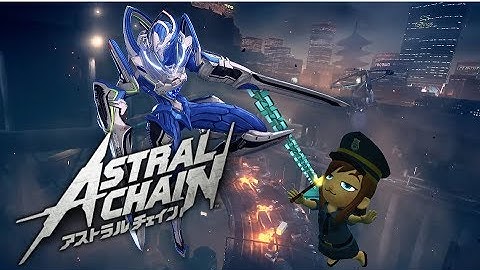 Astral Chain File 1 & 2