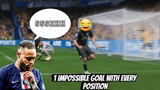 1 Impossible Goal With Every Position