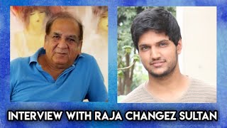 Poetry and Arts – Raja Changez Sultan (Exclusive Interview) with Haider Rifaat