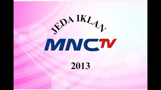 Jeda Iklan MNCTV 2013