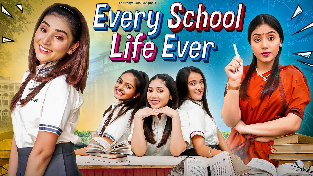 Every School Life Ever | Ft. Tena Jaiin | The Paayal Jain - YouTube