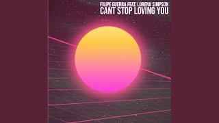 Cant Stop Loving You (Extended Mix)