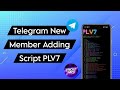 Telegram New Member Adder Script 2025 ⚡ | Per Account 30 - 40 Member | PLV7 Script | TrickyAbhi2.0 🔥