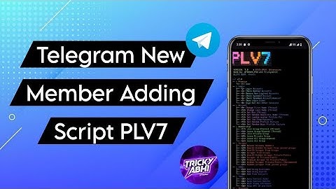 Telegram New Member Adder Script 2025 ⚡ | Per Account 30 - 40 Member | PLV7 Script | TrickyAbhi2.0 🔥