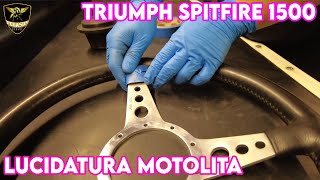 Triumph Spitfire 1500 5/9 - Lucidatura MotoLita e pulizia parti interne