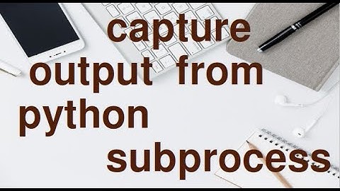 How to Store Output/Error  from python subprocess.
